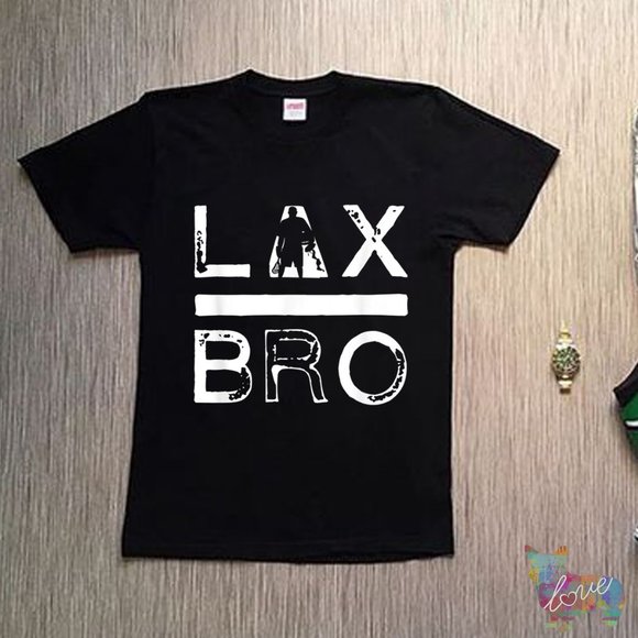 Other - Lax Bro For A Player Of Lacrosse